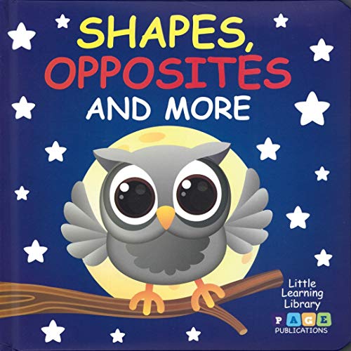 Shapes, Opposites and More