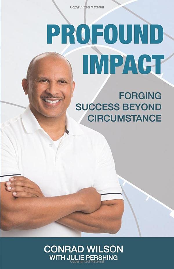 Profound Impact: Forging Success Beyond Circumstance