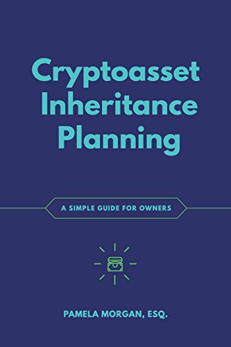 Cryptoasset Inheritance Planning