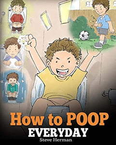 How to Poop Everyday 