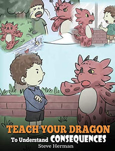 Teach Your Dragon To Understand Consequences 