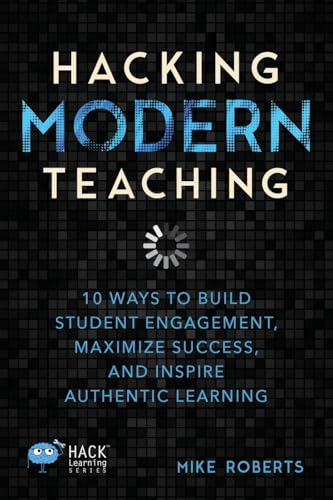 Hacking Modern Teaching