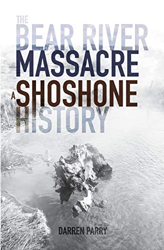 The Bear River Massacre