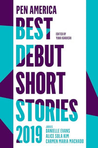 PEN America Best Debut Short Stories 2019 