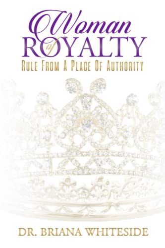 Woman of Royalty: Rule From A Place of Authority