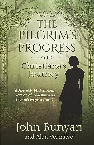 The Pilgrim's Progress Part 2 Christiana's Journey