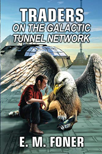 Traders On The Galactic Tunnel Network (EarthCent Auxiliaries)