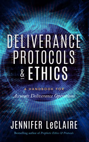 Deliverance Protocols & Ethics