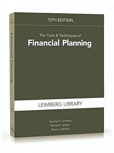 The Tools and Techniques of Financial Planning, 13th Edition