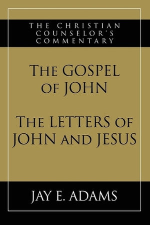 The Gospel of John and The Letters of John and Jesus