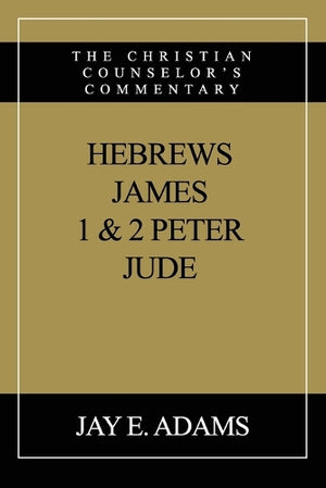 Hebrews, James, I & II Peter, Jude