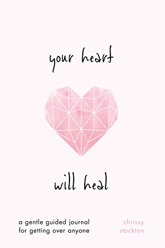 Your Heart Will Heal