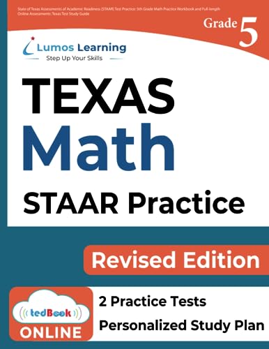 State of Texas Assessments of Academic Readiness (STAAR) Test Practice: 5th Grade Math Practice Workbook and Full-length Online Assessments