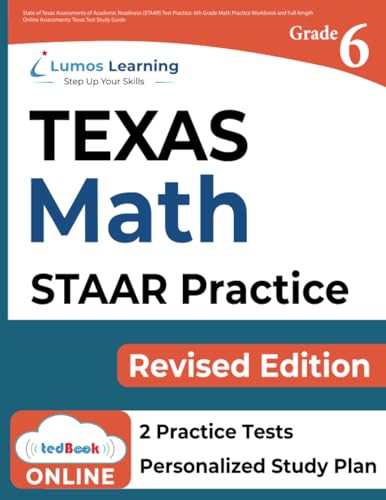 TEXAS STAAR Test Prep: 6th Grade Math Practice Workbook and Full-length Online Assessments