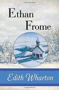 Ethan Frome 