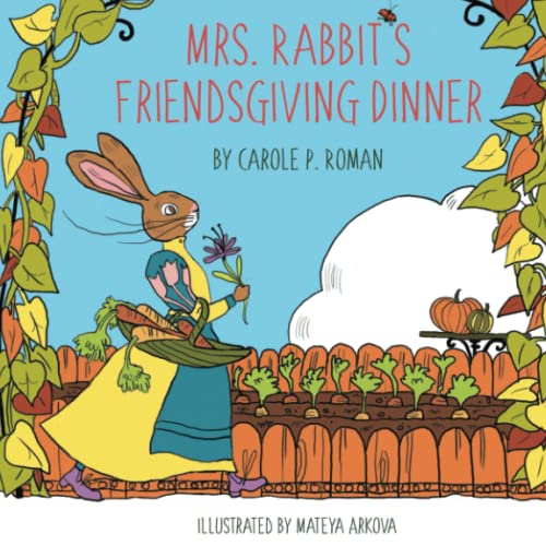 Mrs. Rabbit's Friendsgiving Dinner (Critter Collection)