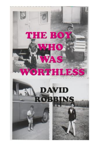 THE BOY WHO WAS WORTHLESS