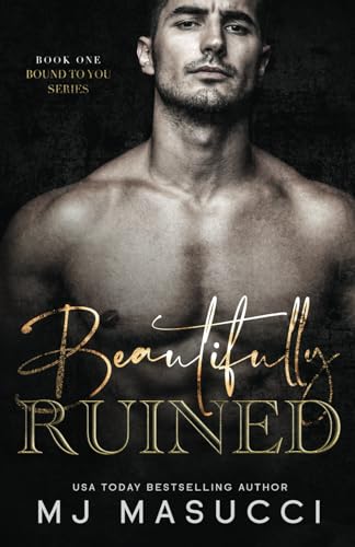 Beautifully Ruined: A Stepbrother Bully Romance (Bound to You)