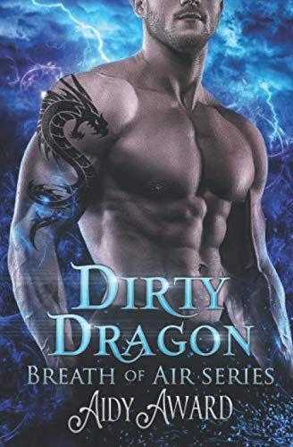 Dirty Dragon: Breath of Air Collection (Dragons Love Curves)