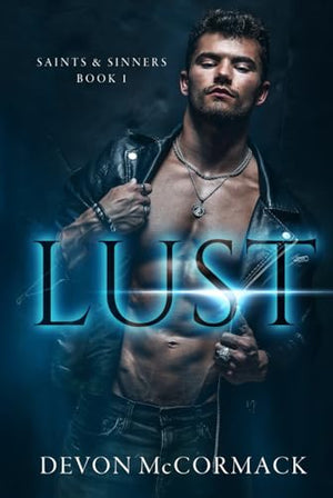 Lust (Saints & Sinners #1)