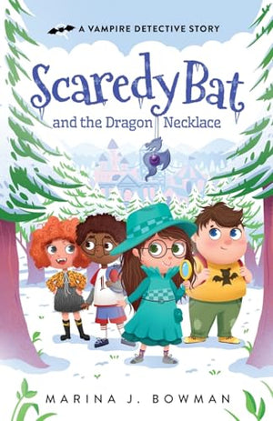 Scaredy Bat and the Dragon Necklace
