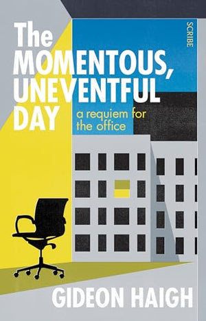 The Momentous, Uneventful Day