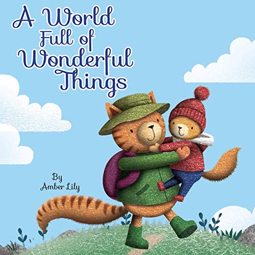 A World Full of Wonderful Things - Little Hippo Books - Children's Padded Board Book