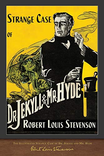 The Illustrated Strange Case of Dr. Jekyll and Mr. Hyde