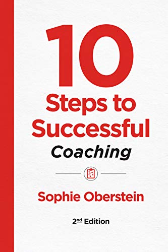10 Steps to Successful Coaching, 2nd Edition