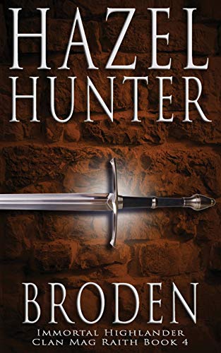 Broden (Immortal Highlander, Clan Mag Raith Book 4)