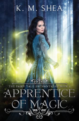 Apprentice of Magic (The Fairy Tale Enchantress)