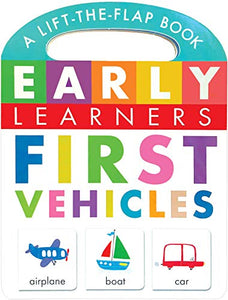 First Vehicles: A Lift-the-Flap Book - Little Hippo Books - Children's Learning Board Book 