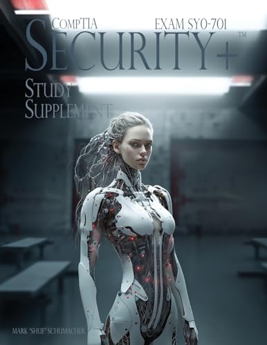 Shue's CompTIA Security+ Study Supplement Exam SY0-701, 3rd Edition