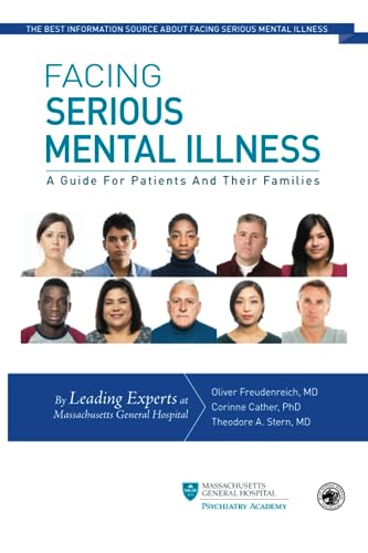 Facing Serious Mental Illness: A Guide for Patients and Their Families