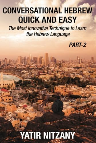 Conversational Hebrew Quick and Easy - PART II