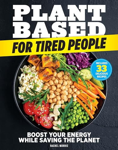Plant-based For Tired People