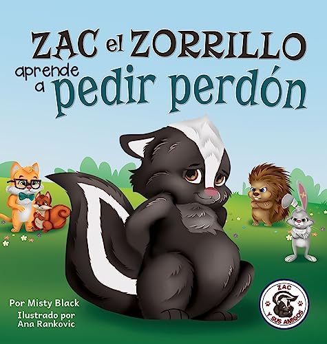 Zac el Zorrillo aprende a pedir perdon
