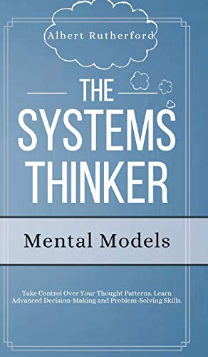 The Systems Thinker - Mental Models