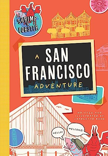 Shrimp 'n Lobster: A San Francisco Adventure