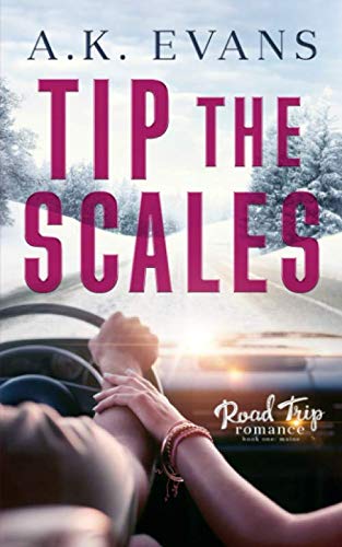 Tip the Scales (Road Trip Romance)