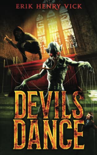 Devils Dance: A Supernatural Thriller (Evil Walks Among Us)