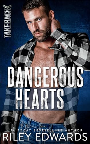 Dangerous Hearts (TAKEBACK)