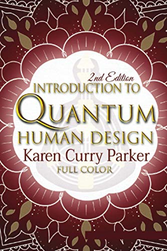 Introduction to Quantum Human Design (Color)