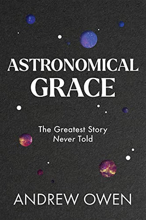 Astronomical Grace