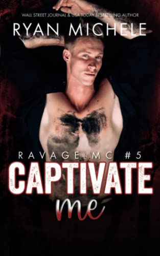 Captivate Me (Ravage MC #5)