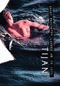 Brady Remington Landed Me In Jail (Hardcover) 