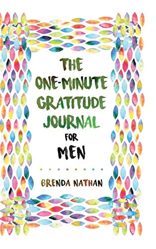 The One-Minute Gratitude Journal for Men