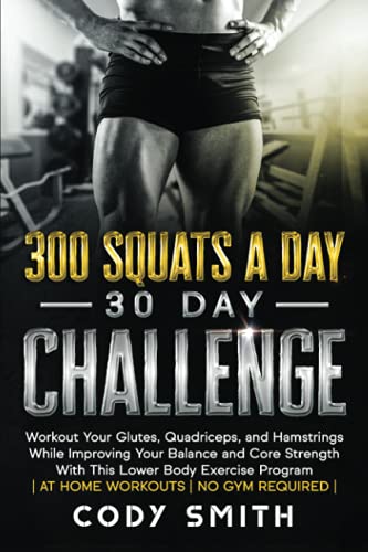 300 Squats a Day 30 Day Challenge