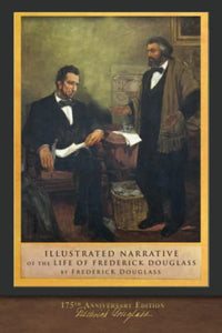 Illustrated Narrative of the Life of Frederick Douglass 