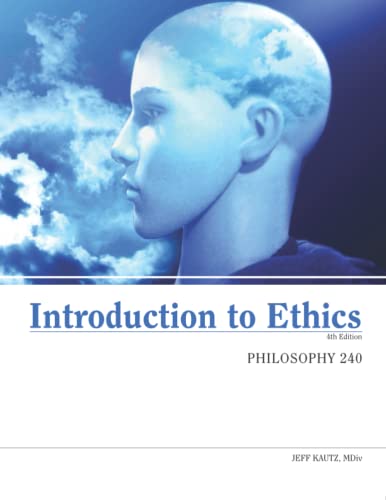 Introduction to Ethics: Phi-240